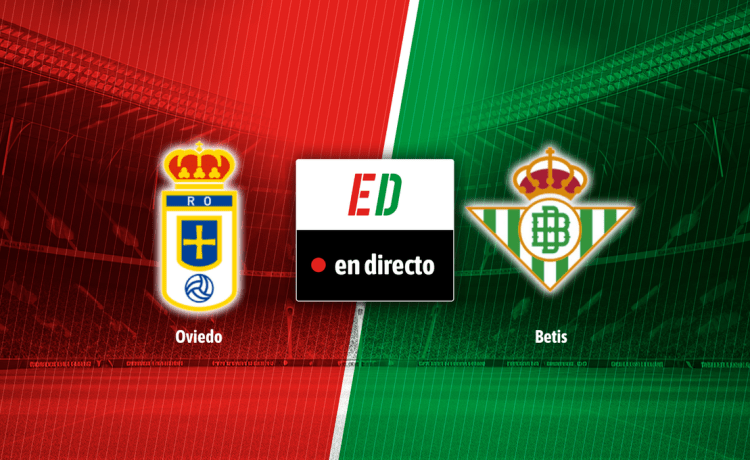 Oviedo – Betis, en directo el partido de la LaLiga EA Sports en vivo online Oviedo – Betis, en directo el partido de la LaLiga EA Sports en vivo online