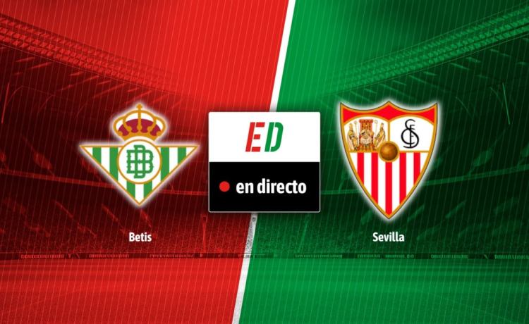 Betis – Sevilla, en directo El Gran Derbi de LaLiga en vivo online Betis – Sevilla, en directo El Gran Derbi de LaLiga en vivo online