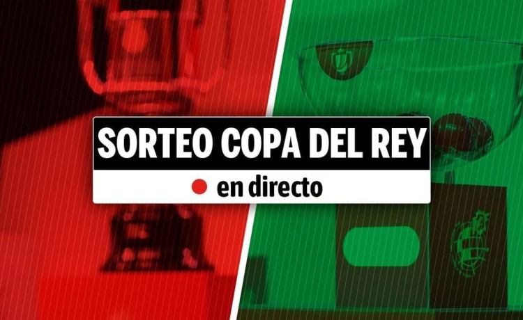 Sorteo Copa del Rey 2024 en directo hoy | Cruces, rivales y partidos de Segunda ronda en vivo online Sorteo Copa del Rey 2024 en directo hoy | Cruces, rivales y partidos de Segunda ronda en vivo online