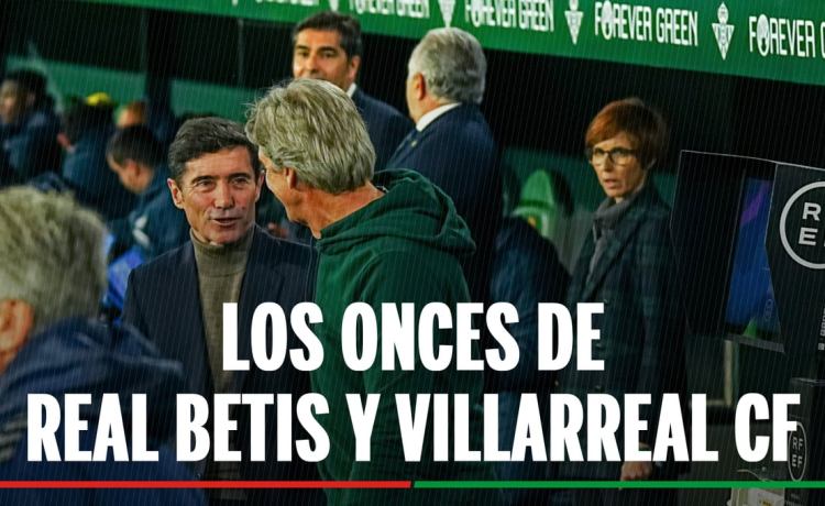 Alineaciones Betis – Villarreal: alineación confirmada del Real Betis y del Villarreal CF en el partido de la jornada 20 de LaLiga EA Sports Alineaciones Betis – Villarreal: alineación confirmada del Real Betis y del Villarreal CF en el partido de la jornada 20 de LaLiga EA Sports