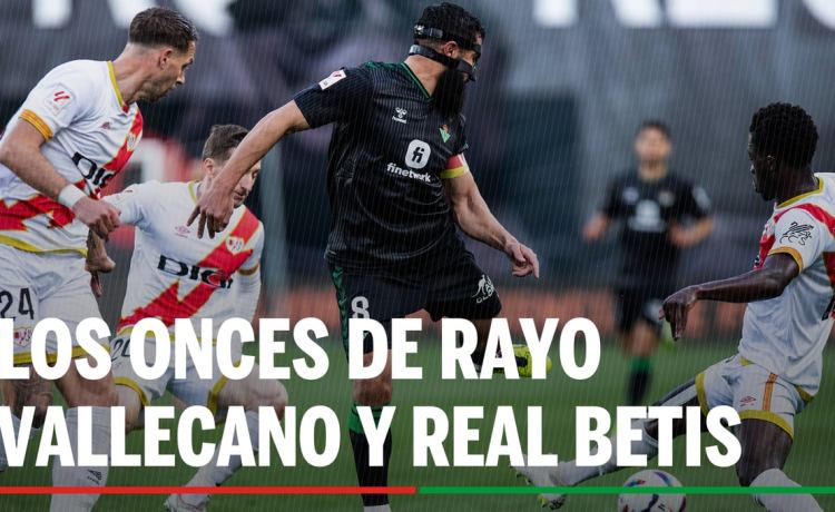 Alineaciones, horario, canal y dónde ver en TV y seguir online el Rayo Vallecano – Real Betis de LaLiga EA Sports Alineaciones, horario, canal y dónde ver en TV y seguir online el Rayo Vallecano – Real Betis de LaLiga EA Sports
