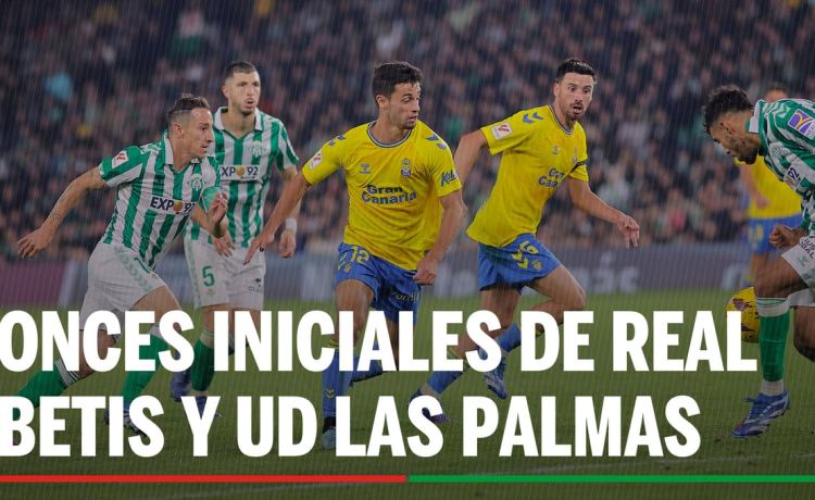 Alineaciones Betis – Las Palmas: Alineación posible de Real Betis y UD Las Palmas en la jornada 27ª de LaLiga EA Sports Alineaciones Betis – Las Palmas: Alineación posible de Real Betis y UD Las Palmas en la jornada 27ª de LaLiga EA Sports