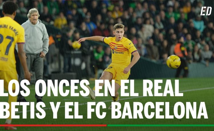 Alineaciones Real Betis – FC Barcelona: alineaciones probables de Betis y Barça en la jornada 16 de LaLiga EA Sports Alineaciones Real Betis – FC Barcelona: alineaciones probables de Betis y Barça en la jornada 16 de LaLiga EA Sports