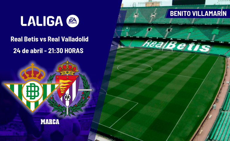 Betis – Valladolid: horario y dónde ver hoy en TV y online el partido de la jornada 33 de LaLiga EA Sports Betis – Valladolid: horario y dónde ver hoy en TV y online el partido de la jornada 33 de LaLiga EA Sports