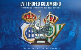 Confirmada la participación en el Trofeo Colombino: fecha, hora y rival para la pretemporada verdiblanca Confirmada la participación en el Trofeo Colombino: fecha, hora y rival para la pretemporada verdiblanca
