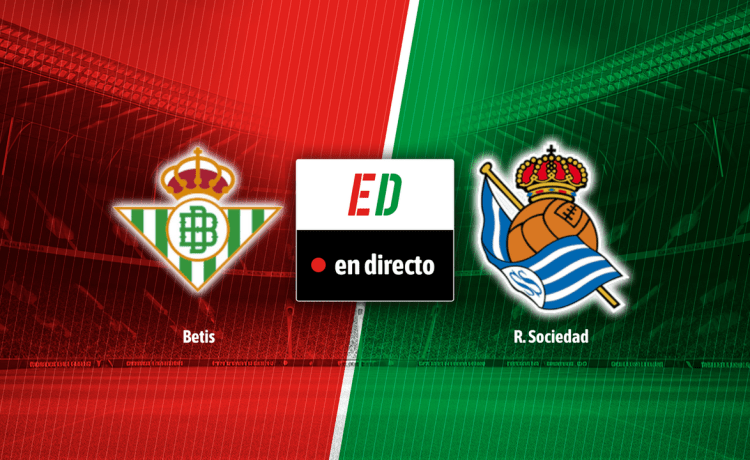 Real Betis – Real Sociedad, en directo el partido de LALIGA en vivo online Real Betis – Real Sociedad, en directo el partido de LALIGA en vivo online
