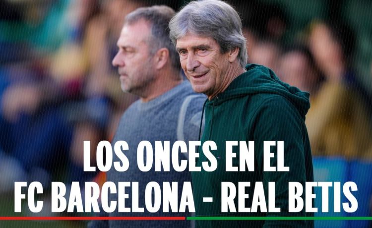 Alineaciones Barcelona – Betis: alineación posible de Barcelona y Betis en la jornada 37ª de LaLiga EA Sports Alineaciones Barcelona – Betis: alineación posible de Barcelona y Betis en la jornada 37ª de LaLiga EA Sports
