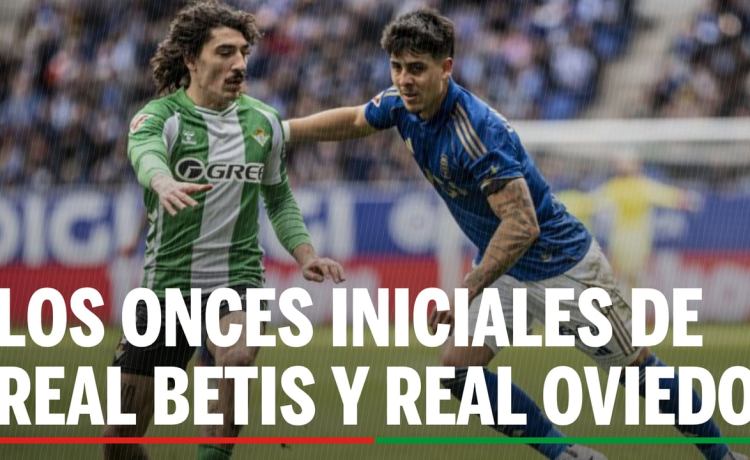 Alineaciones Betis – Oviedo: alineación confirmada de Betis y Oviedo en la jornada 34ª de LaLiga EA Sports Alineaciones Betis – Oviedo: alineación confirmada de Betis y Oviedo en la jornada 34ª de LaLiga EA Sports