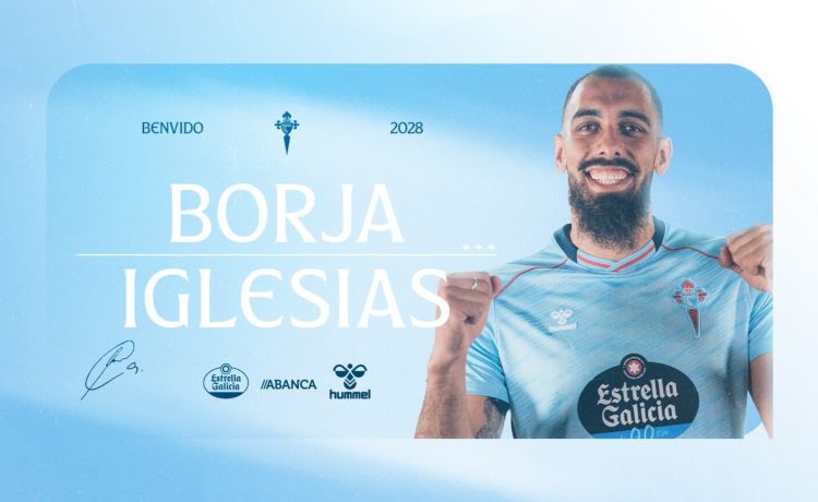 Oficial: Borja Iglesias firma hasta 2028 con el Celta Oficial: Borja Iglesias firma hasta 2028 con el Celta