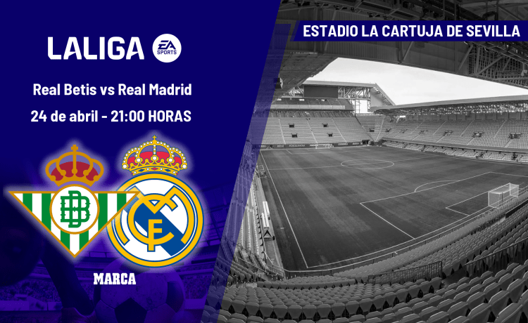 Betis – Real Madrid: horario, dónde ver en TV y canal del partido de LaLiga EA Sports Betis – Real Madrid: horario, dónde ver en TV y canal del partido de LaLiga EA Sports