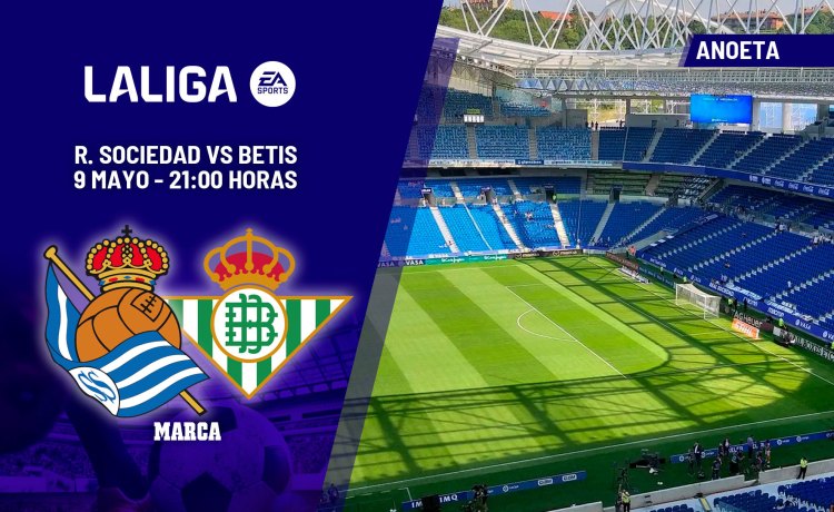 Real Sociedad – Betis: horario y dónde ver hoy por TV y online el partido de LaLiga EA Sports Real Sociedad – Betis: horario y dónde ver hoy por TV y online el partido de LaLiga EA Sports
