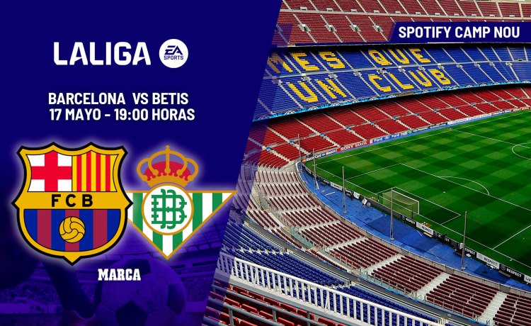 Barcelona – Betis: horario y dónde ver hoy en TV y online el partido de la jornada 37 de LaLiga EA Sports Barcelona – Betis: horario y dónde ver hoy en TV y online el partido de la jornada 37 de LaLiga EA Sports