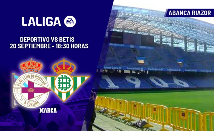 A qué hora es el Deportivo – Betis: horario y dónde ver hoy en TV y online el partido de LaLiga EA Sports A qué hora es el Deportivo – Betis: horario y dónde ver hoy en TV y online el partido de LaLiga EA Sports