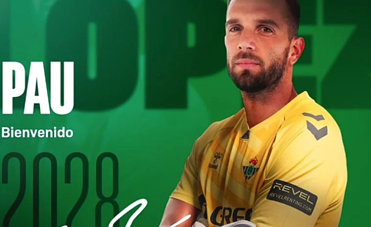 Oficial: Pau López, nuevo jugador del Real Betis Oficial: Pau López, nuevo jugador del Real Betis