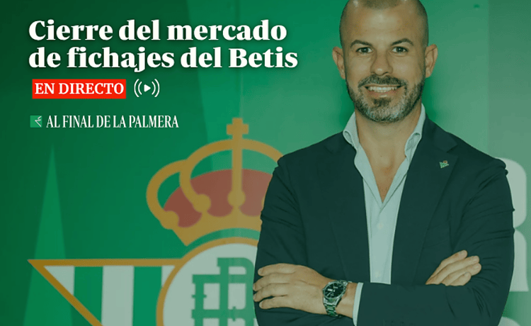 Mercado de fichajes del Betis, en directo: altas, bajas, movimientos y a qué hora es el cierre hoy Mercado de fichajes del Betis, en directo: altas, bajas, movimientos y a qué hora es el cierre hoy