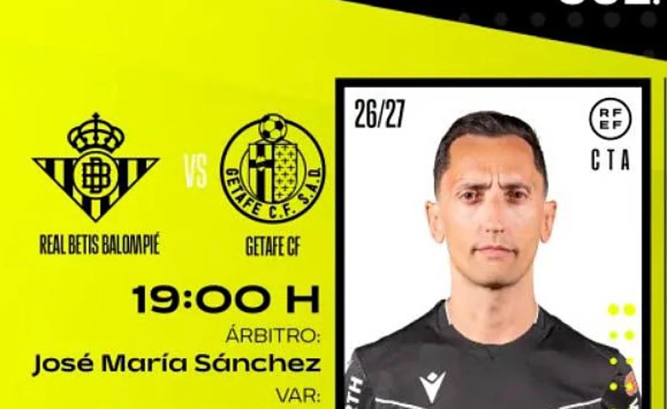 Sánchez Martínez, árbitro del Betis – Getafe Sánchez Martínez, árbitro del Betis – Getafe