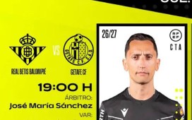 Sánchez Martínez, árbitro del Betis – Getafe Sánchez Martínez, árbitro del Betis – Getafe