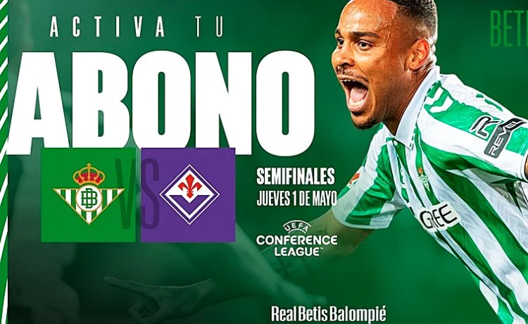 El Betis inicia el proceso de activación de abonos para la histórica ida de la semifinal de Conference ante la Fiorentina en el Villamarín El Betis inicia el proceso de activación de abonos para la histórica ida de la semifinal de Conference ante la Fiorentina en el Villamarín