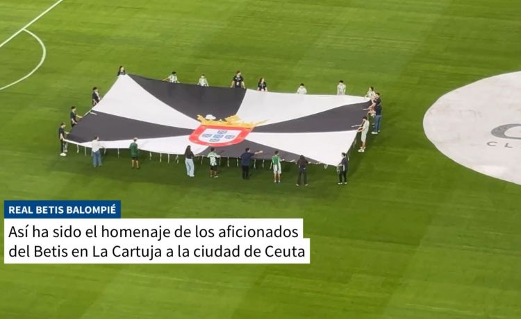 Así ha sido el homenaje del Betis a la ciudad de Ceuta Así ha sido el homenaje del Betis a la ciudad de Ceuta
