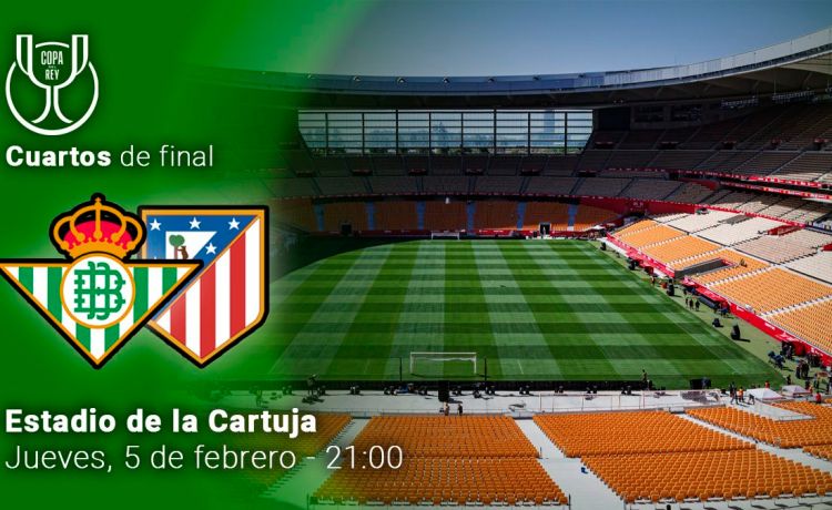 El Betis-Atlético de Madrid de Copa del Rey, en directo El Betis-Atlético de Madrid de Copa del Rey, en directo