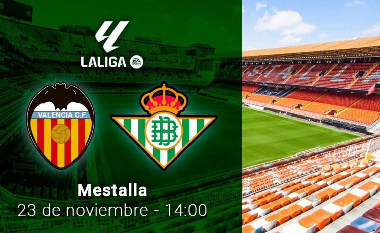 Valencia – Betis, partido de Liga, en directo Valencia – Betis, partido de Liga, en directo