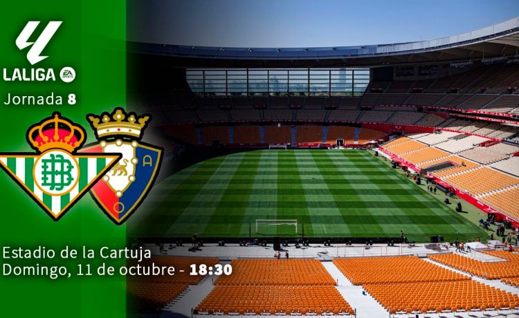 Betis-Osasuna, partido de Liga, en directo Betis-Osasuna, partido de Liga, en directo