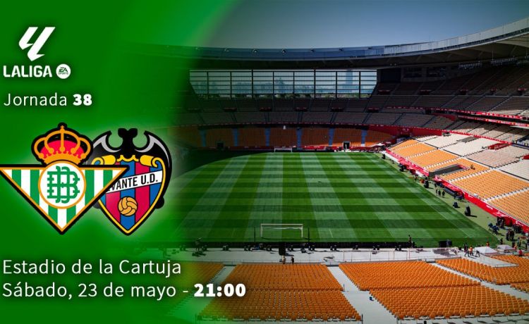 Betis-Levante, partido de Liga, en directo Betis-Levante, partido de Liga, en directo