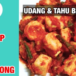 Resep Udang Tahu Balado: Sajian Nikmat dan Menggugah Selera Resep Udang Tahu Balado: Sajian Nikmat dan Menggugah Selera