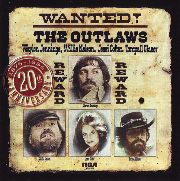 WAYLON JENNINGS, WILLIE NELSON, JESSI COLTER, TOMPALL GLASER_Wanted! The Outlaws (1976-1996 20th Anniversary)