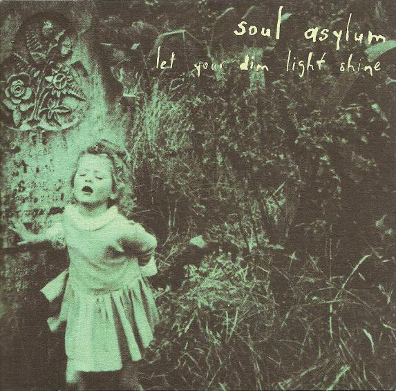 SOUL ASYLUM_Let Your Dim Light Shine