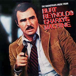 VARIOUS_The Soundtrack Music From Burt Reynolds Sharkys Machine
