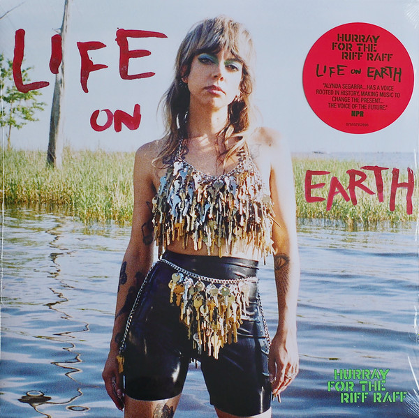 HURRAY FOR THE RIFF RAFF_LIFE ON EARTH
