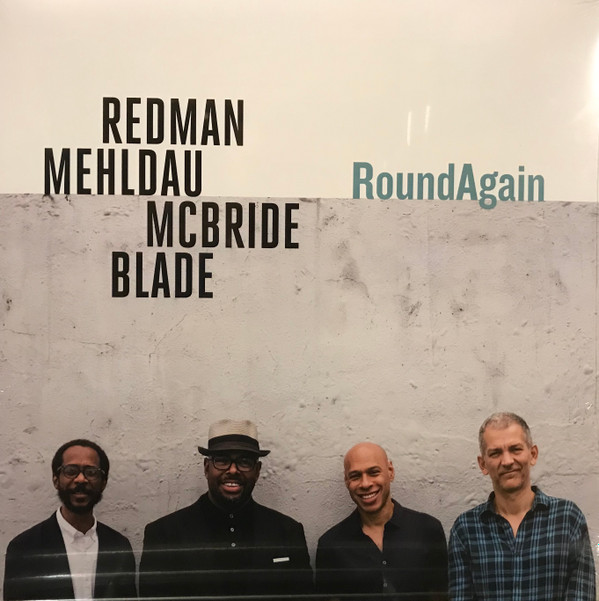 JOSHUA REDMAN QUARTET_ROUNDAGAIN