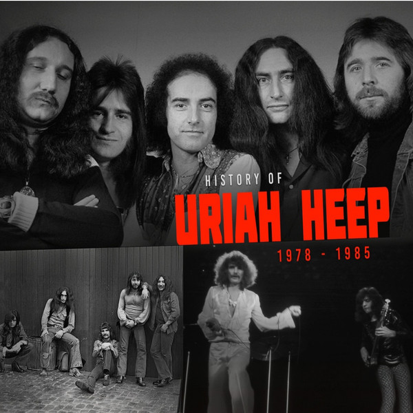 URIAH HEEP_HISTORY OF / 1978 - 1985