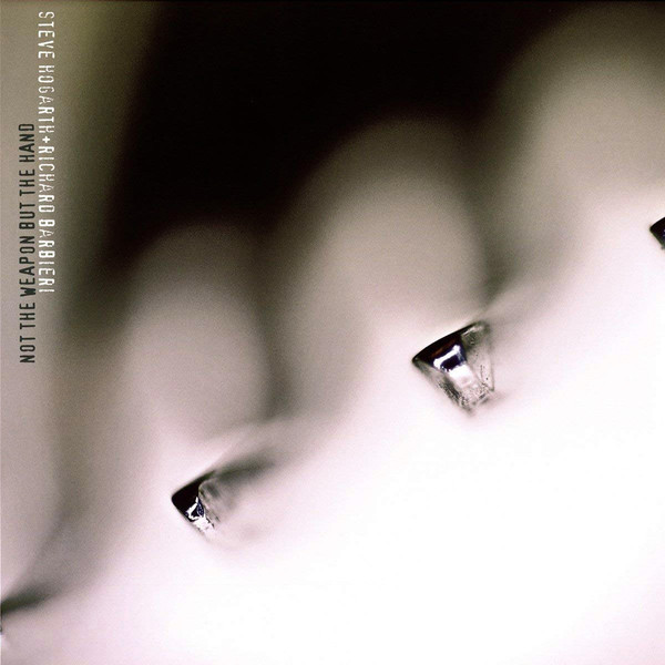 STEVE HOGARTH & RICHARD BARBIERI_NOT THE WEAPON BUT THE HAND ( LP )