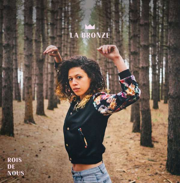 LA BRONZE_ROIS DE NOUS (VINYLE)
