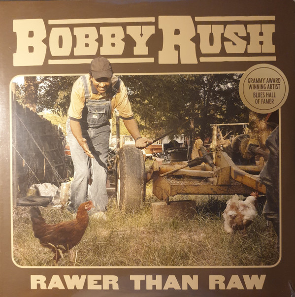 BOBBY RUSH_RAWER THAN RAW