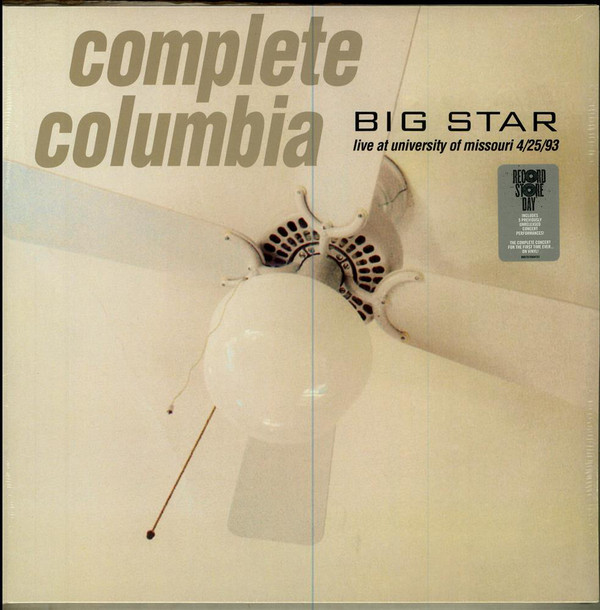 BIG STAR_COMPLETE COLUMBIA LIVE AT UNI