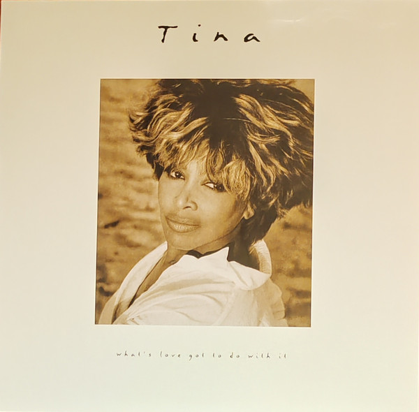 TINA TURNER_WHAT S LOVE GOT TO DO WITH IT (30TH ANNIVERSARY EDITION) (LP)