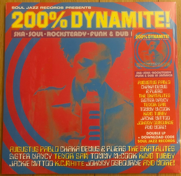 SOUL JAZZ RECORDS PRESENTS_200% DYNAMITE! SKA SOUL ROCKSTEADY FUNK & DUB IN JAMAICA
