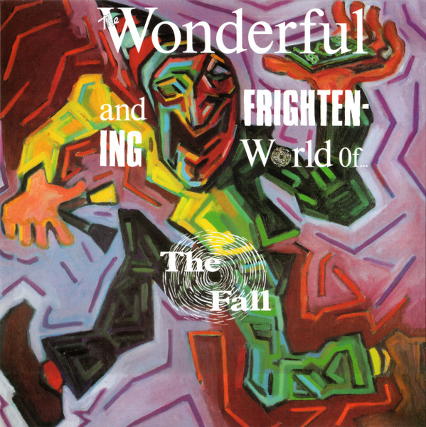 FALL_THE WONDERFUL AND FRIGHTENING WORLD OF THE FALL