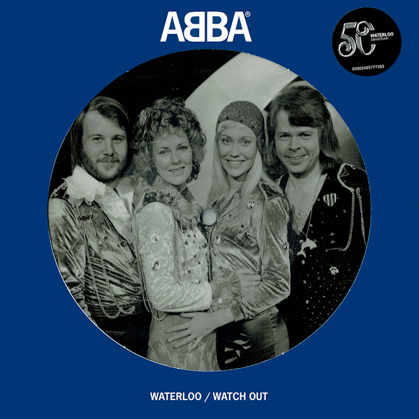 ABBA_WATERLOO / WACTH OUT (7%27 PICTURE DISC)