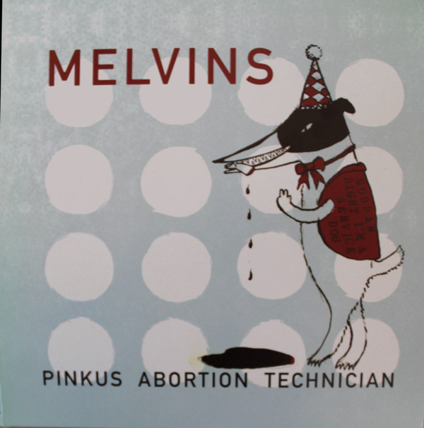 MELVINS_PINKUS ABORTION TECHNICIAN
