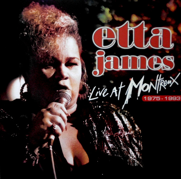 ETTA JAMES_LIVE AT MONTREUX 1975-1993/INTERNATIONAL