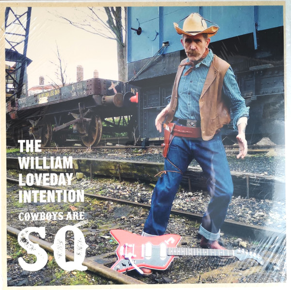 THE WILLIAM LOVEDAY INTENTION_COWBOYS ARE SQ