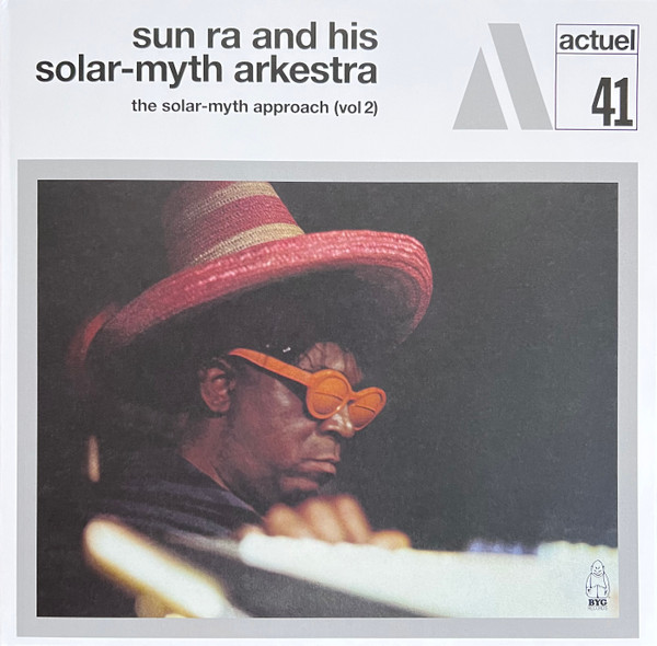 SUN RA AND HIS SOLAR-MYTH ARKESTRA_THE SOLAR-MYTH APPROACH VOL. 2