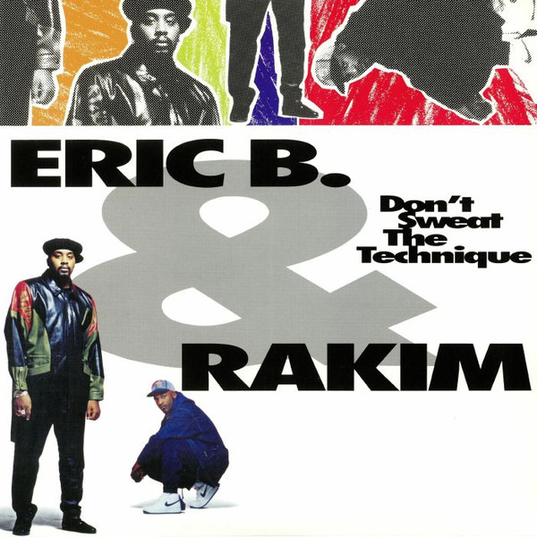 ERIC B. & RAKIM_DON%27T SWEAT THE TECHNIQUE