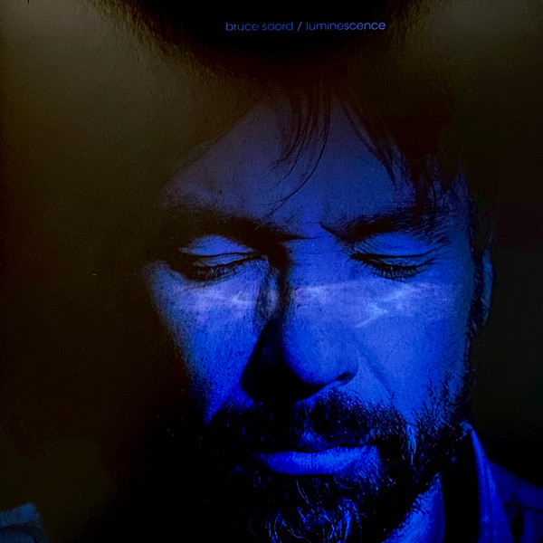 BRUCE SOORD (THE PINEAPPLE THIEF)_LUMINESCENCE