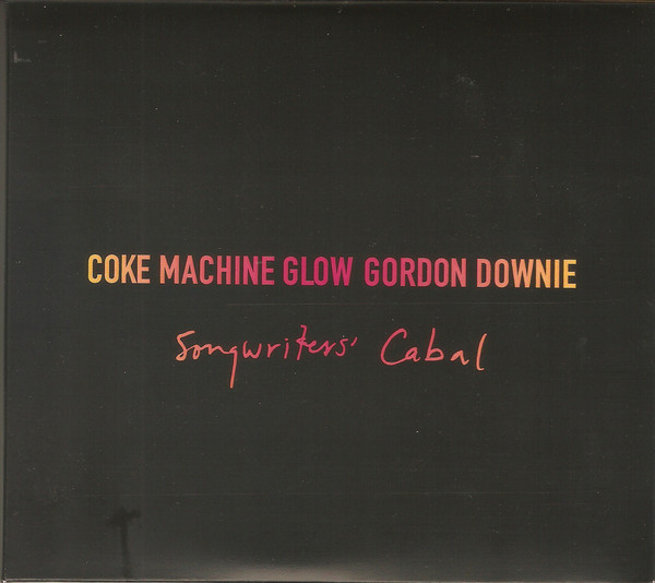 DOWNIE GORDON_COKE MACHINE GLOW:SONG (3LP)