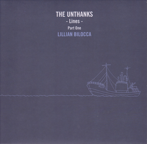 UNTHANKS_LINES PART ONE: LILLIAN BILOCCA